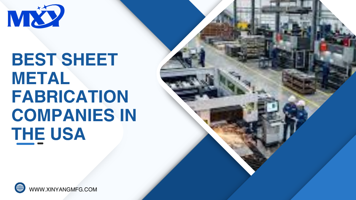 Best Sheet Metal Fabrication Companies in the USA