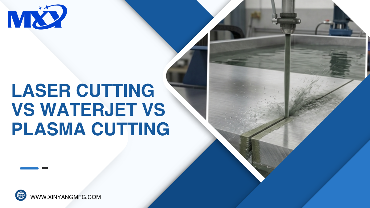 Laser Cutting vs Waterjet vs Plasma Cutting
