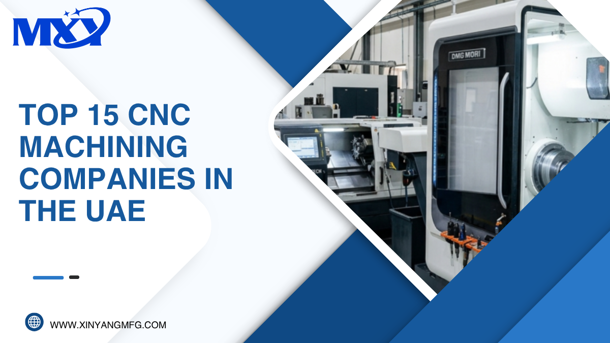 Top 15 CNC Machining Companies in the UAE